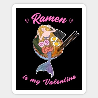 Ramen is my Valentine -  cute mermaid ramen Sticker